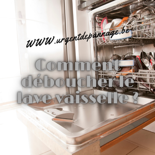 Comment deboucher canalisation de lave vaisselle